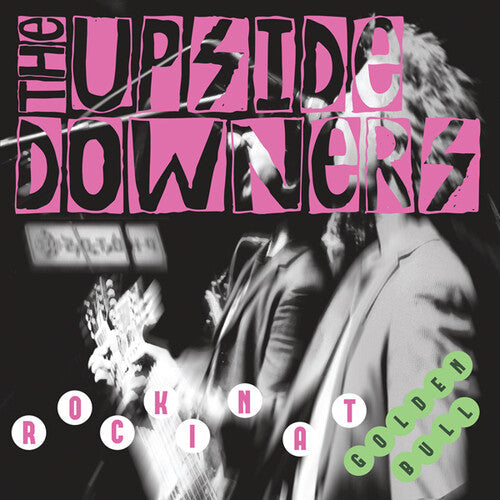 Upside Downers - Upside Downers - Rockin' At Golden Bull