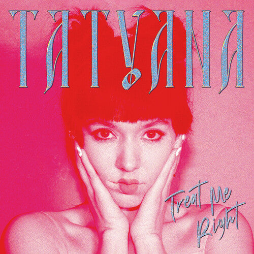 Tatyana - Tatyana - Treat Me Right (clear)