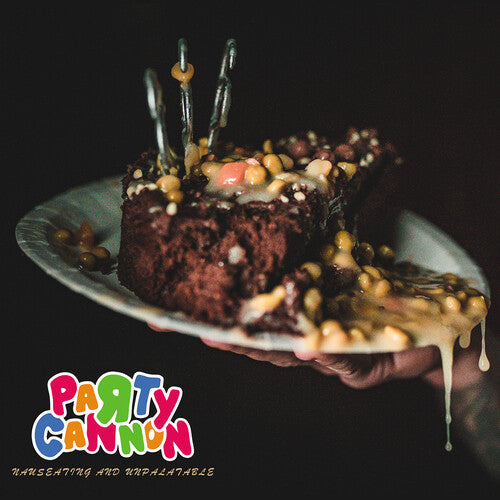 Party Cannon - Party Cannon - Nauseating And Unpalatable