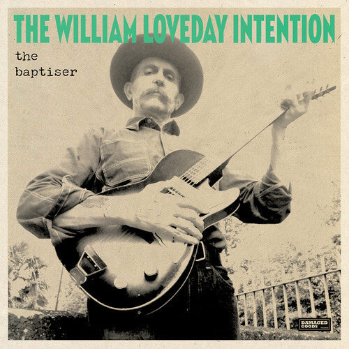 William Loveday Intention - William Loveday Intention - The Baptiser