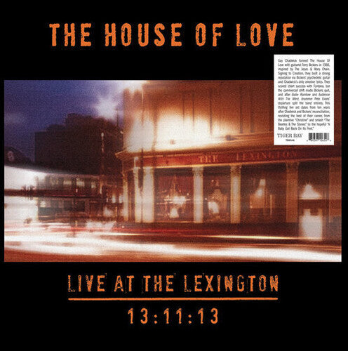 The House of Love - The House of Love - Live At The Lexington 13:11:13