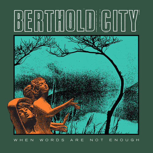 Berthold City - Berthold City - When Words Are Not Enough
