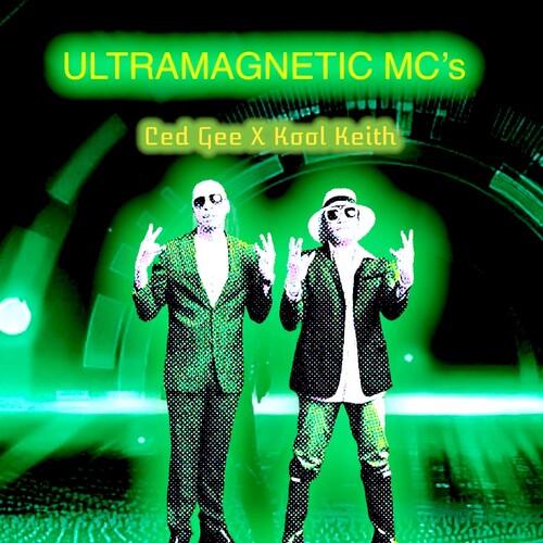 Ultramagnetic MC's - Ultramagnetic MC's - Ced G X Kool Keith