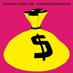Teenage Fanclub - Teenage Fanclub - Bandwagonesque [Remastered]
