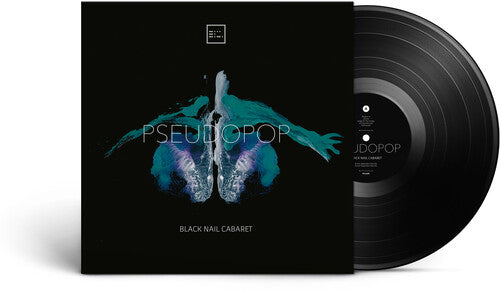 Black Nail Cabaret - Black Nail Cabaret - Pseudopop