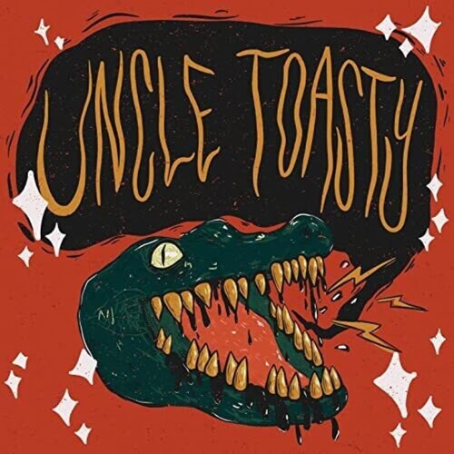 Uncle Toasty - Uncle Toasty - Uncle Toasty
