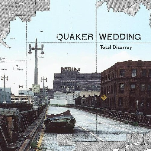 Quaker Wedding - Quaker Wedding - Total Disarray