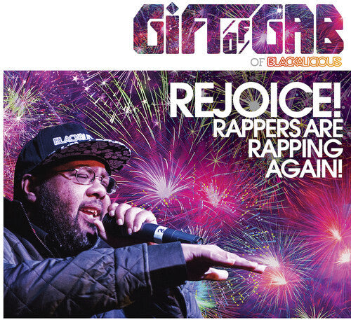 Gift of Gab - Gift of Gab - Rejoice! Rappers Are Rapping Again!