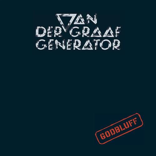 Van der Graaf Generator - Van der Graaf Generator - Godbluff