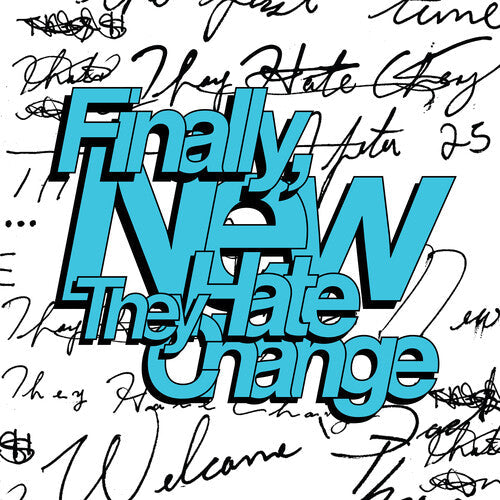They Hate Change - They Hate Change - Finally, New