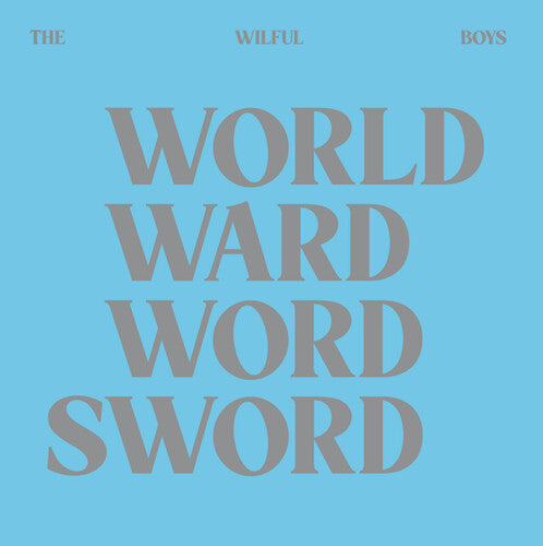 Wilful Boys - Wilful Boys - World Ward Word Sword