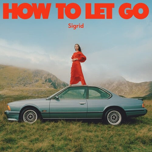 Sigrid - Sigrid - How To Let Go