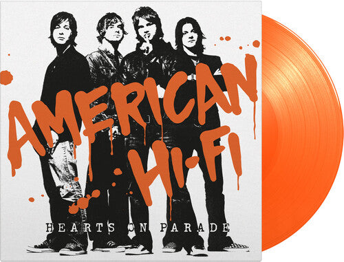 American Hi-Fi - American Hi-Fi - Hearts On Parade (Orange)