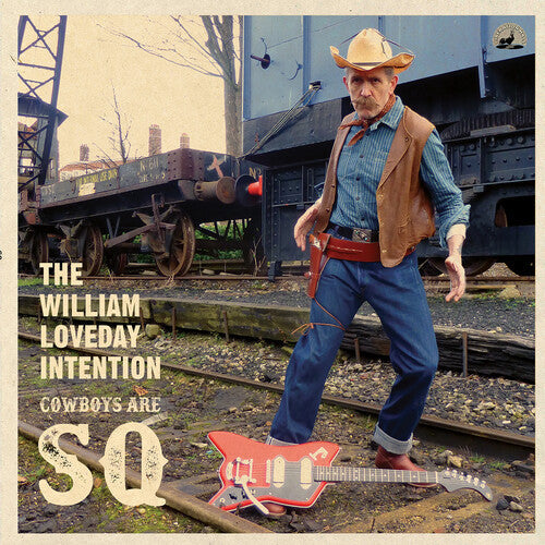 William Loveday Intention - William Loveday Intention - Cowboys Are Sq