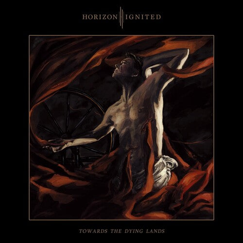 Horizon Ignited - Horizon Ignited - Towards the Dying Lands