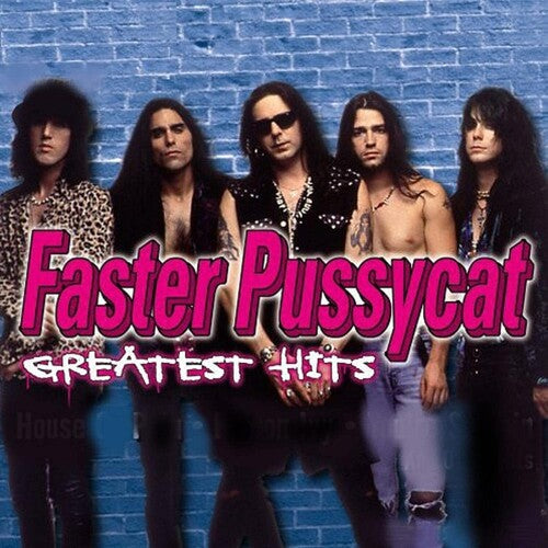 Faster Pussycat - Faster Pussycat - Greatest Hits