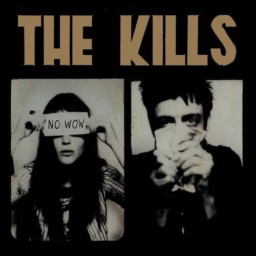 The Kills - The Kills - No Wow
