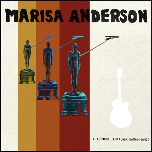 Marisa Anderson - Marisa Anderson - Traditional & Public Domain Songs