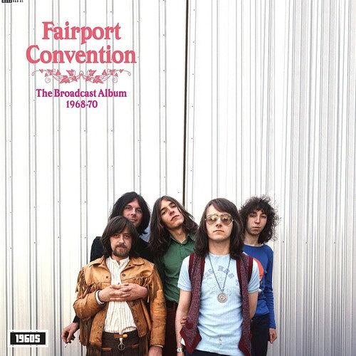 Fairport Convention - Fairport Convention - The Broadcast Album 1968-1970