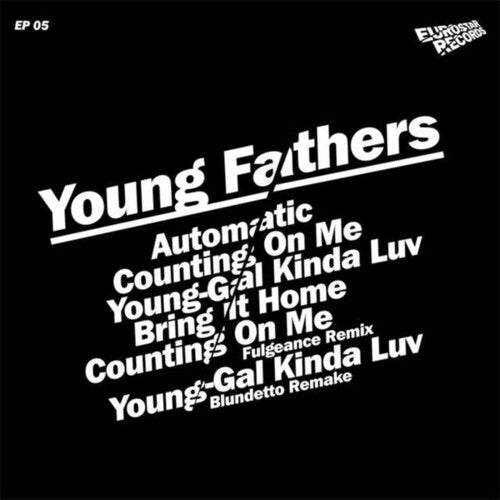 Young Fathers - Young Fathers - Automatic - Limited EP