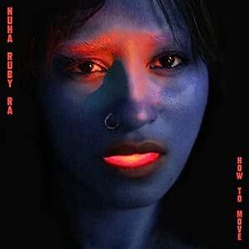 Nuha Ruby Ra - Nuha Ruby Ra - How To Move - Blue