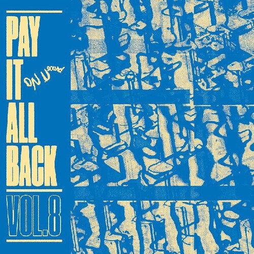 Various Artists - Various Artists - Pay It All Back 8 (Various Artists)