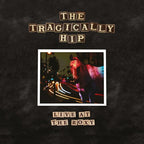 The Tragically Hip - The Tragically Hip - Live At The Roxy