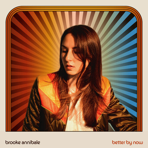 Brooke Annibale - Brooke Annibale - Better By Now