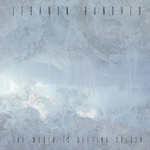 Lebanon Hanover - Lebanon Hanover - The World Is Getting Colder
