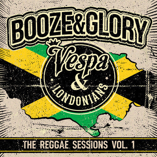 Booze & Glory - Booze & Glory - Reggae Sessions 1