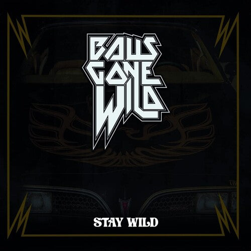 Balls Gone Wild - Balls Gone Wild - Stay Wild