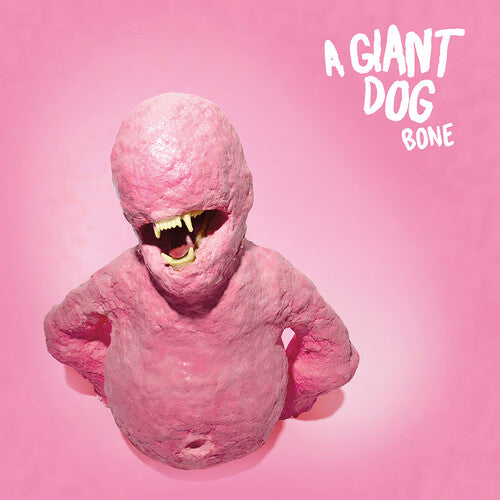 A Giant Dog - A Giant Dog - Bone
