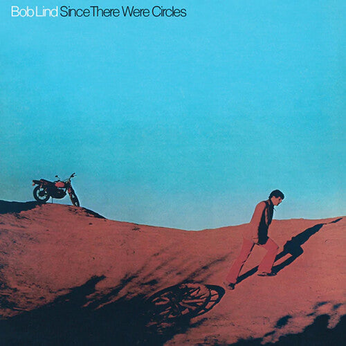 Bob Lind - Bob Lind - Since There Were Circles