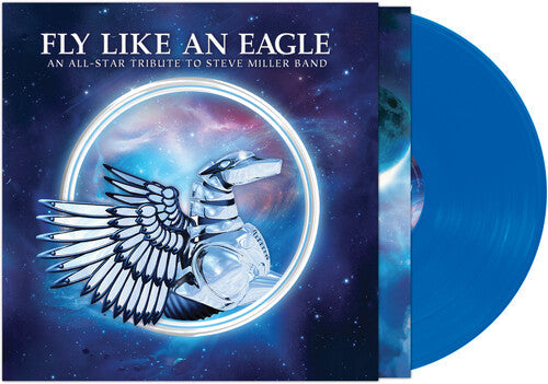 Fee Waybill - Fee Waybill - Fly Like An Eagle - A Tribute To Steve Miller Band (Various Artists) - Blue