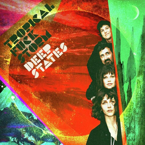 Tropical Fuck Storm - Tropical Fuck Storm - Deep States