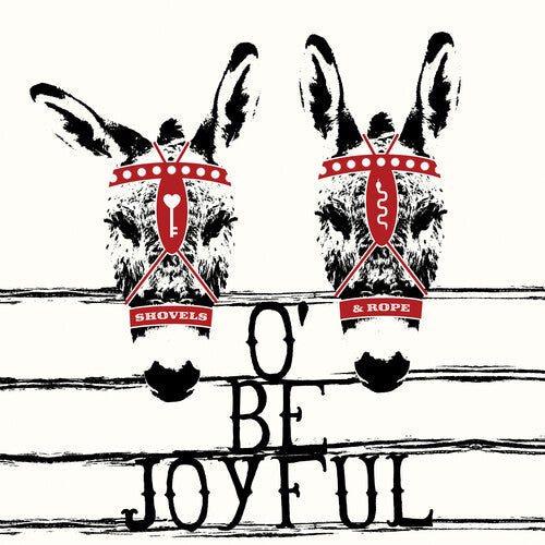 Shovels & Rope - Shovels & Rope - O' Be Joyful (10th Anniversary Edition) [2LP]