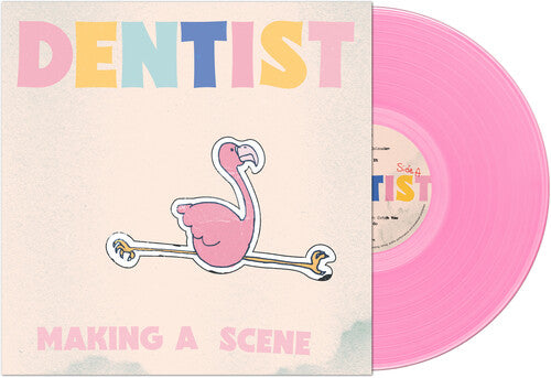 Dentist - Dentist - Making A Scene - Pink