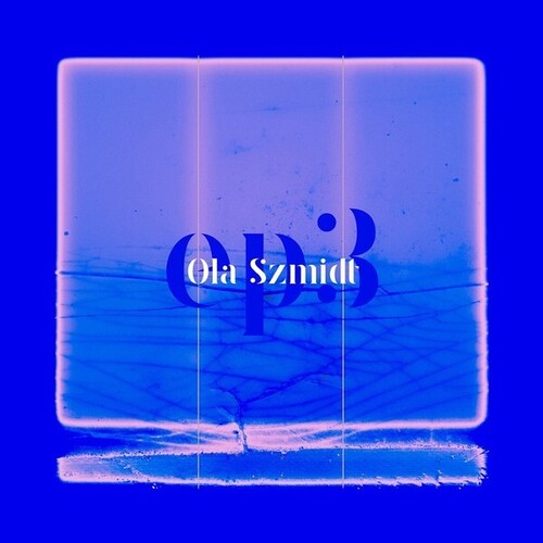 Ola Szmidt - Ola Szmidt - EP3