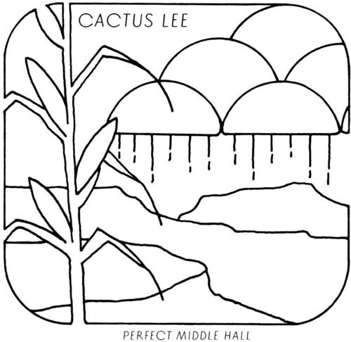 Cactus Lee - Cactus Lee - Perect Middle Hall