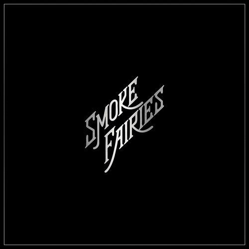 Smoke Fairies - Smoke Fairies - Singles [2LP]