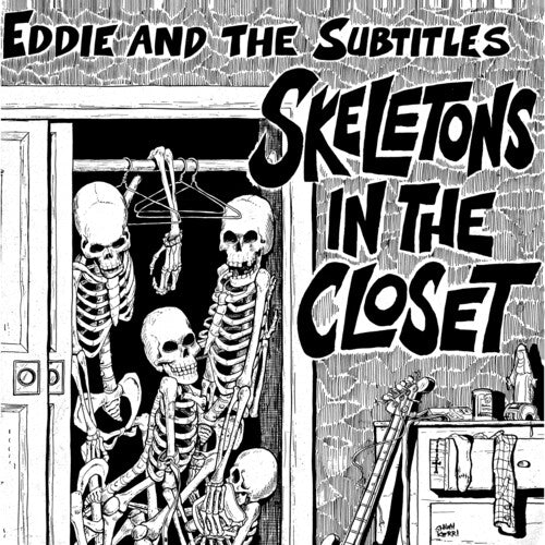 Eddie & The Subtitles - Eddie & The Subtitles - Skeletons In The Closet