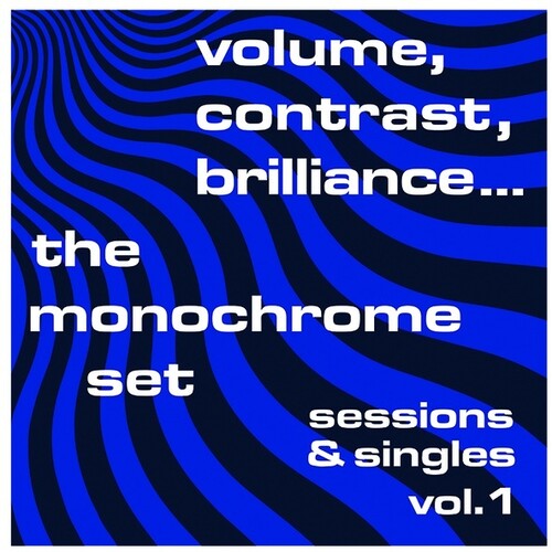 The Monochrome Set - The Monochrome Set - Volume Contrast Brilliance Sessions & Singles 1