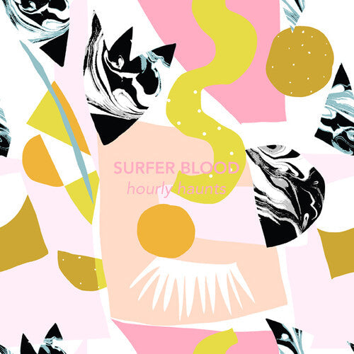 Surfer Blood - Surfer Blood - Hourly Haunts