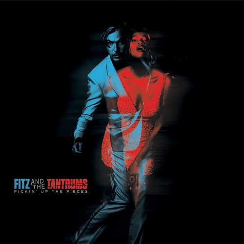 Fitz & Tantrums - Fitz & Tantrums - Pickin Up The Pieces