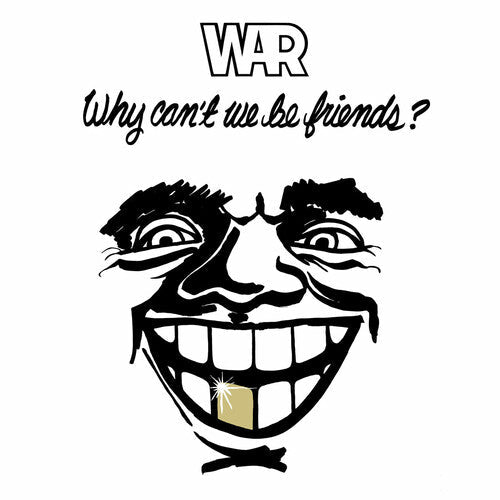 War - War - Why Can't We Be Friends?