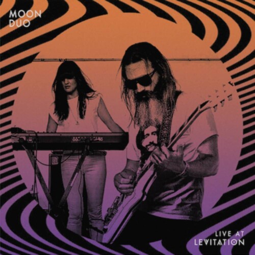 Moon Duo - Moon Duo - Live At Levitation