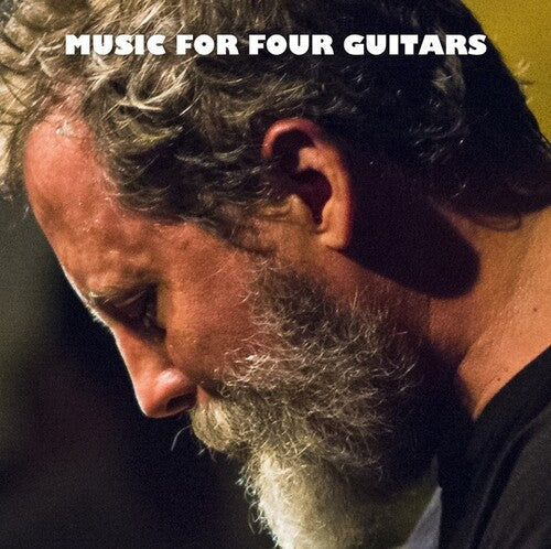 Bill Orcutt - Bill Orcutt - Music for Four Guitars