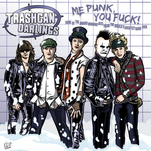 Trashcan Darlings - Trashcan Darlings - Me Punk You Fuck