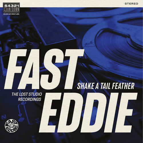 Fast Eddie - Fast Eddie - Shake A Tail Feather