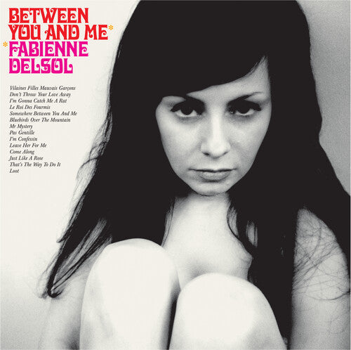 Fabienne Delsol - Fabienne Delsol - Between You And Me